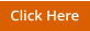 Click Here