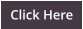 Click Here
