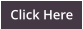 Click Here