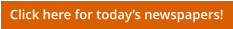 Click here for today’s newspapers!